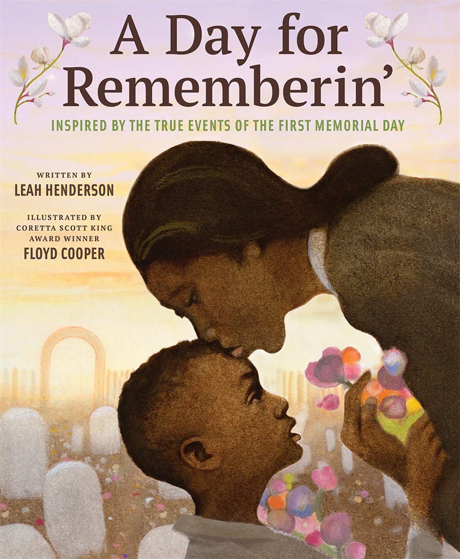 A Day for Rememberin’: Inspired by the True Events of the First Memorial Day