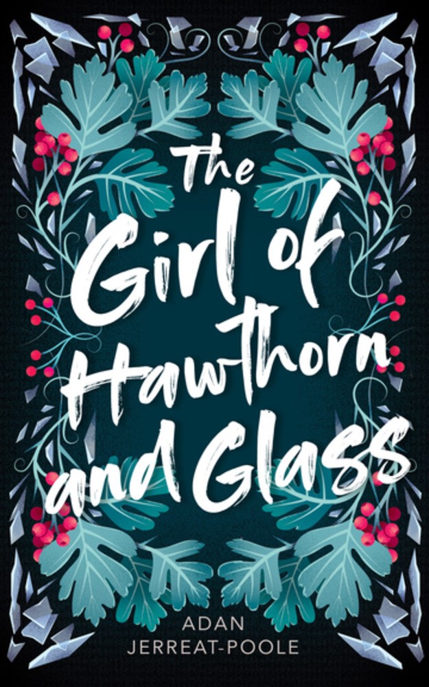 The Girl of Hawthorn and Glass