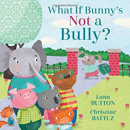 What If Bunny’s NOT a Bully?