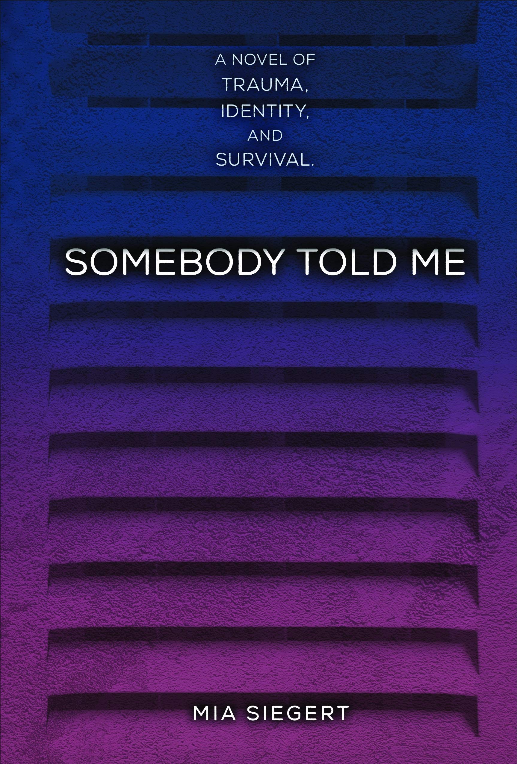 Somebody Told Me