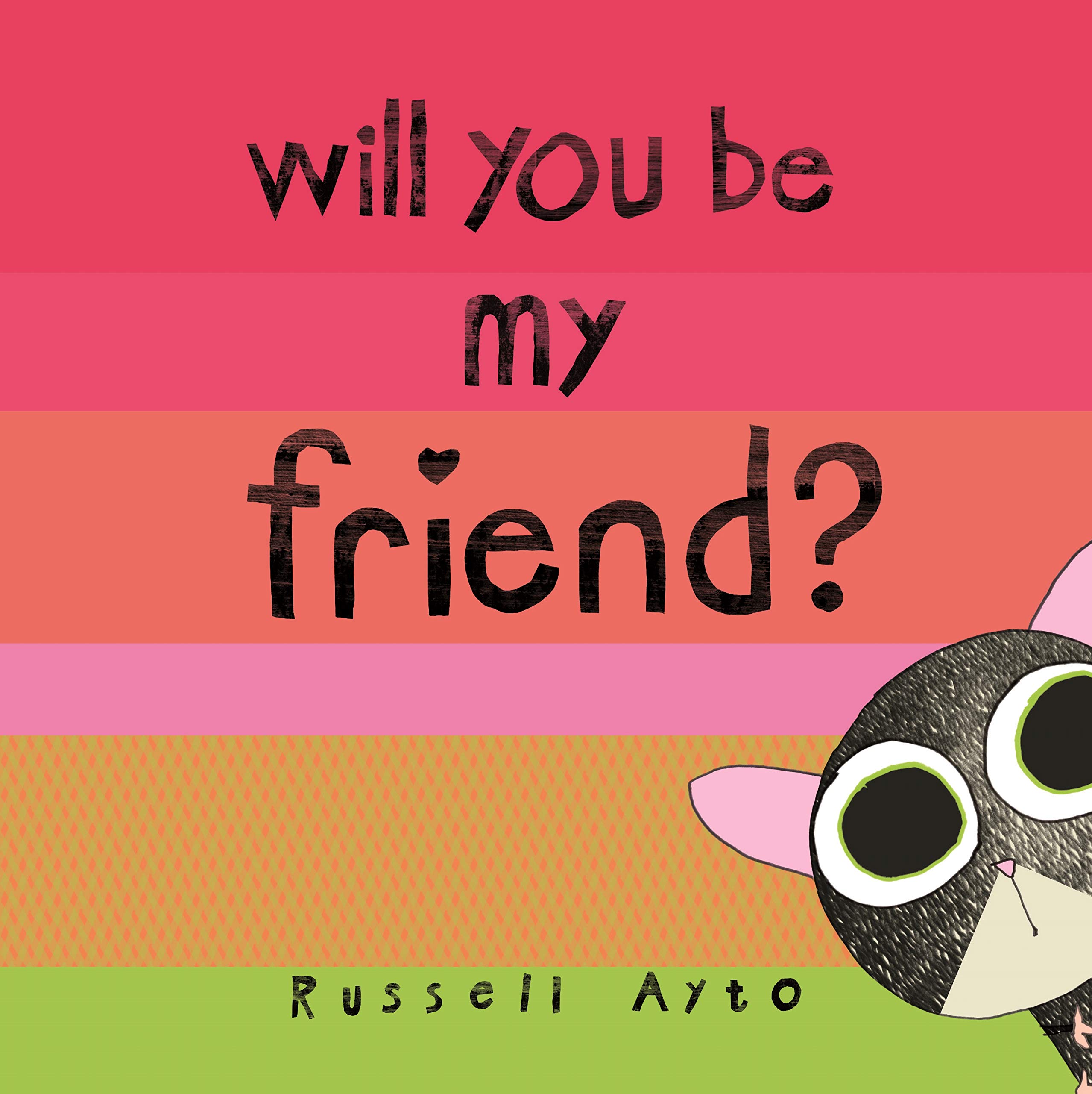 Will You Be My Friend?