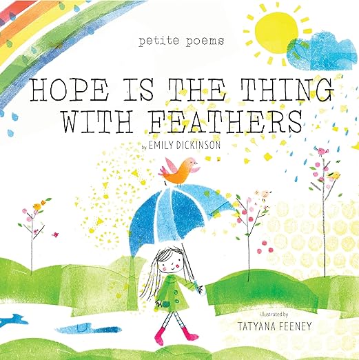 Hope Is the Thing with Feathers