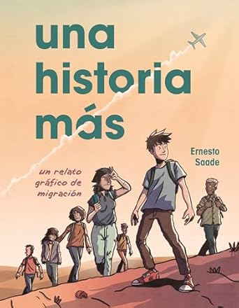 Una historia más: Un relato gráfico de migración