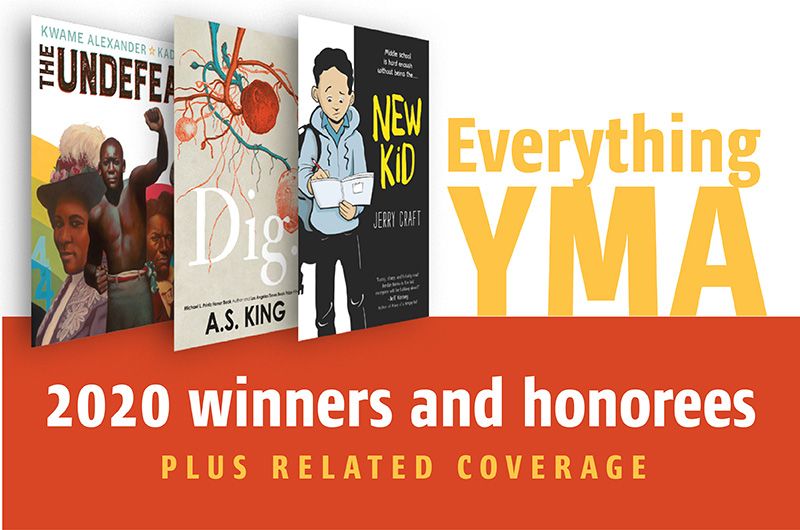 Everything YMA: SLJ's Coverage, Reviews of 2020 Youth Media Award Winners, Honorees