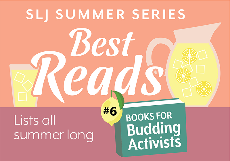 10 Books To Nurture Budding Young Activists | Summer Reading 2020