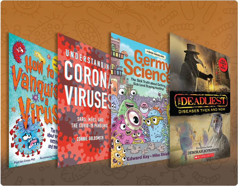 Four Books to Help Students Understand Viruses and Germs