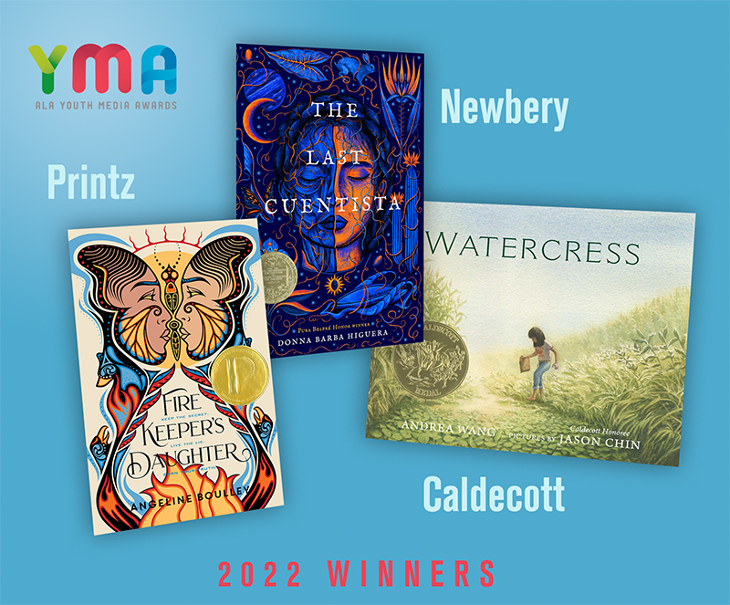 'The Last Cuentista' Wins 2022 Newbery Medal; 'Watercress' Earns Caldecott; 'Firekeeper’s Daughter' Takes the Printz