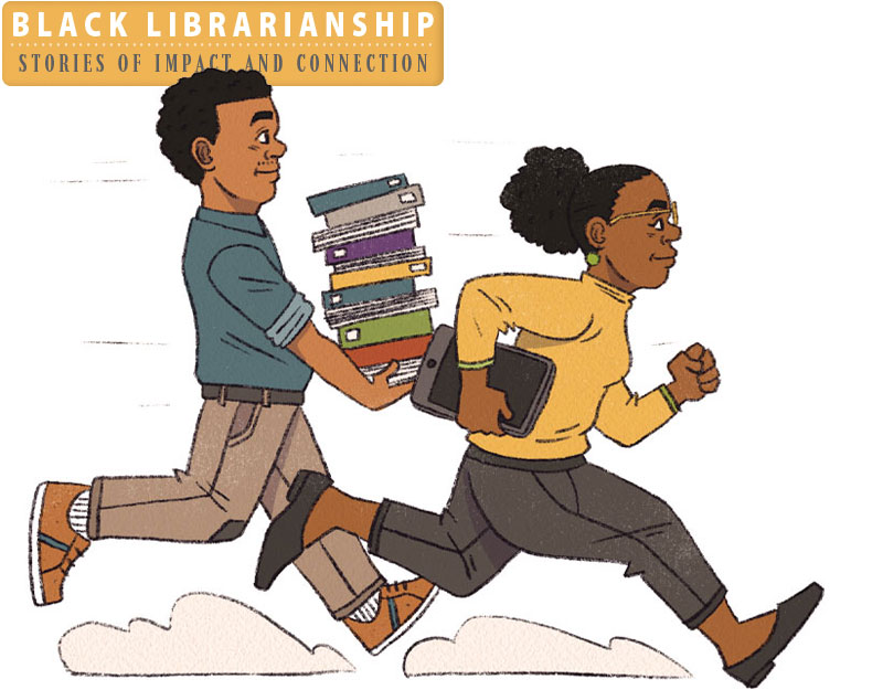 Black Librarianship: Stories of Impact and Connection