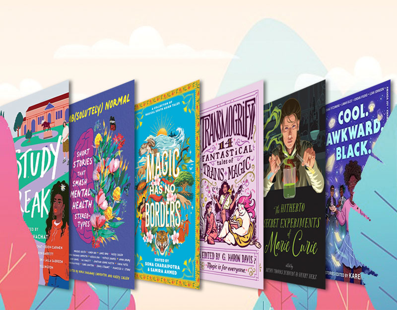 6 YA Short Story Collections with Wide Teen Appeal