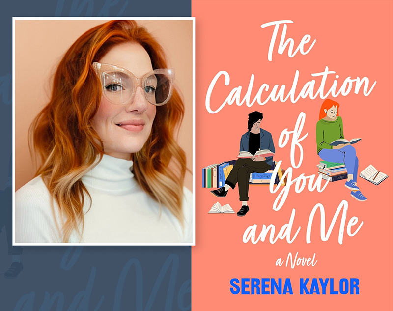 Exclusive Excerpt: Serena Kaylor's New YA Novel 'The Calculation of You and Me'