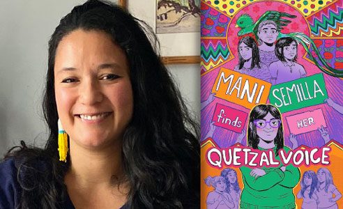 Anna Lapera, the author of Mani Semilla Finds Her Quetzal Voice