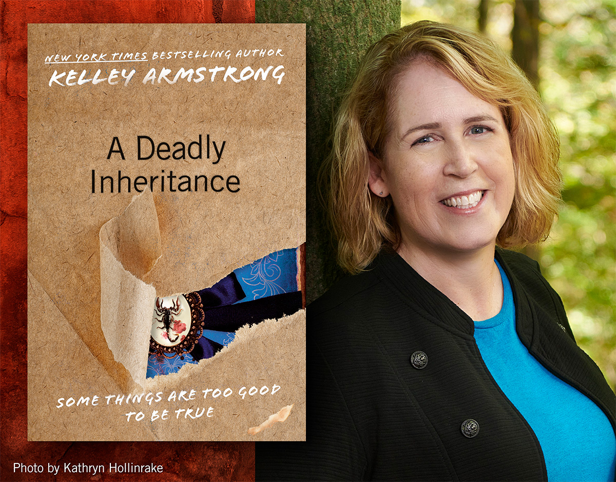 Cover Reveal and Interview: A Deadly Inheritance by Kelley Armstrong