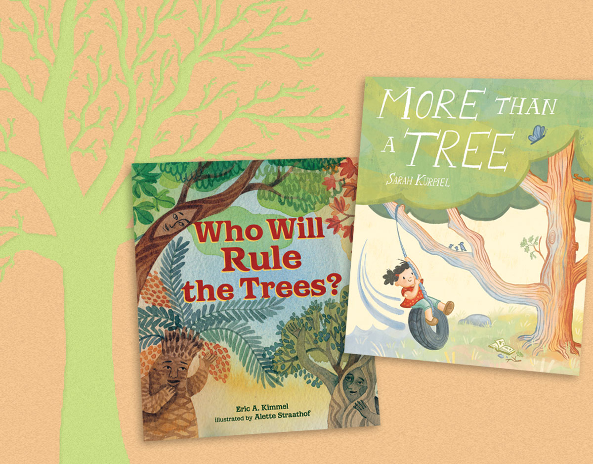 Two Picture Books on the Beauty and Wonder of Trees