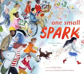 One Small Spark: A Tikkun Olam Story