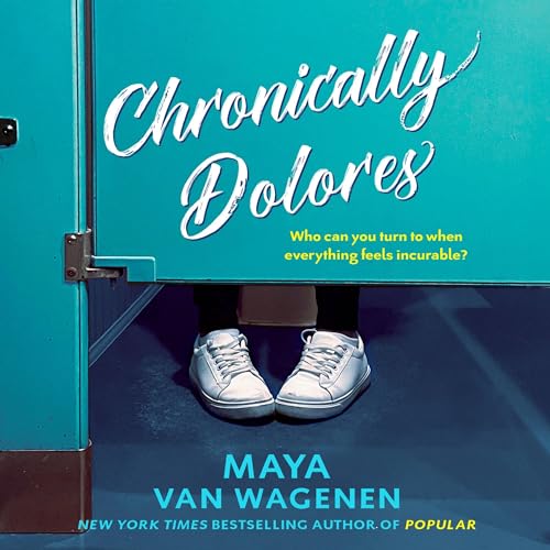 Chronically Dolores