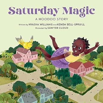 Saturday Magic: A Hoodoo Story