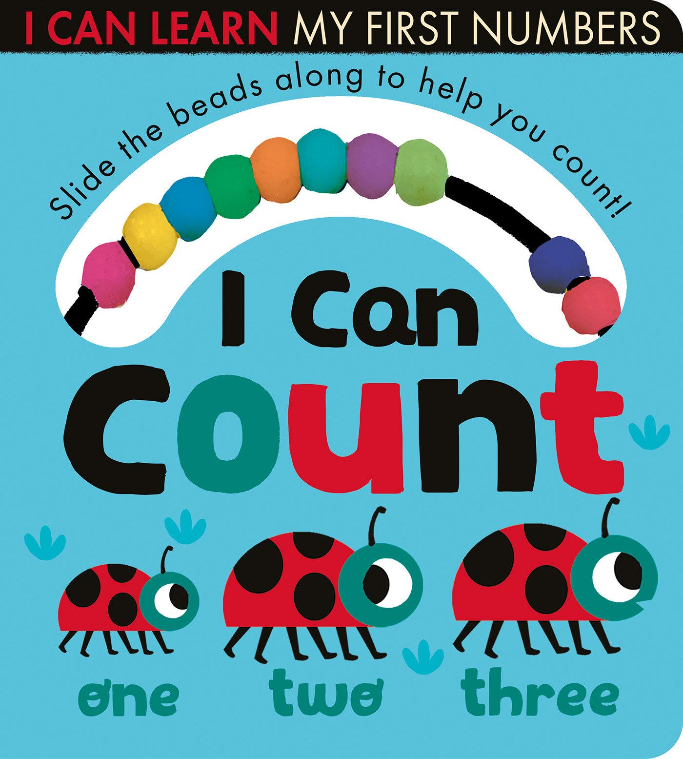 I Can Count: Slide the Beads, Learn to Count!