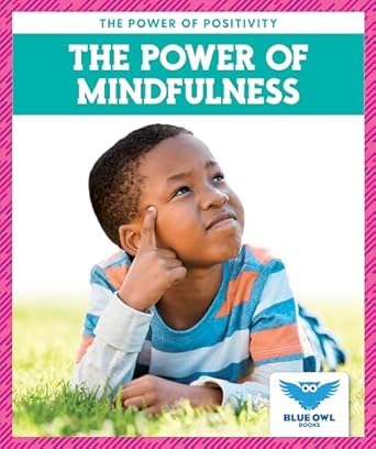 The Power of Mindfulness
