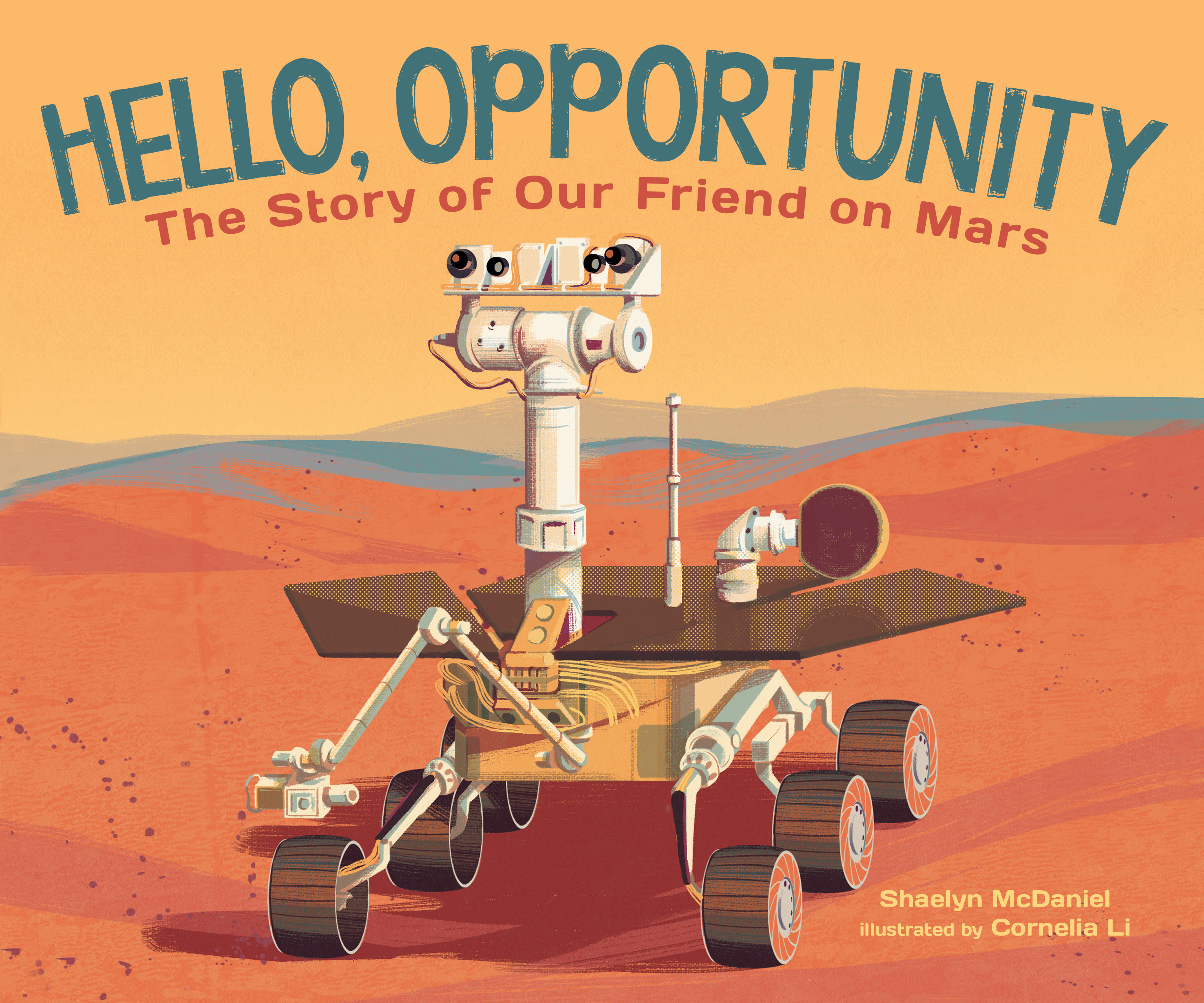 Hello, Opportunity: The Story of Our Friend on Mars