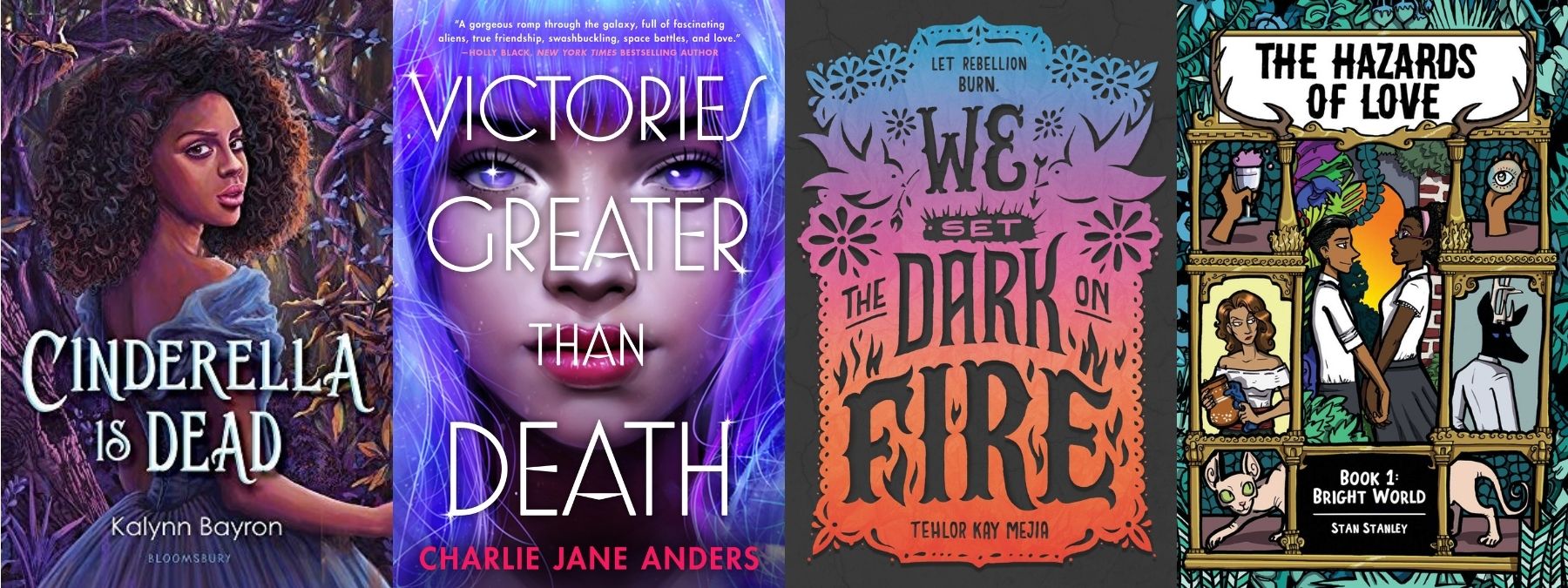 Cinderella is Dead / Victories Greater Than Death / We Set the Dark on Fire / Hazards of Love